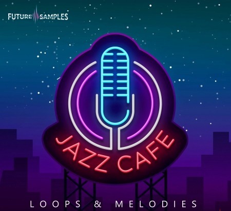 Future Samples Jazz Cafe WAV MiDi